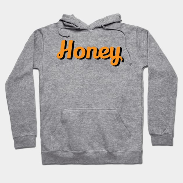 Honey Sweet retro lettering design Hoodie by Sapfo